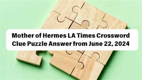 mother of hermes clue|gecko's specialty crossword clue.